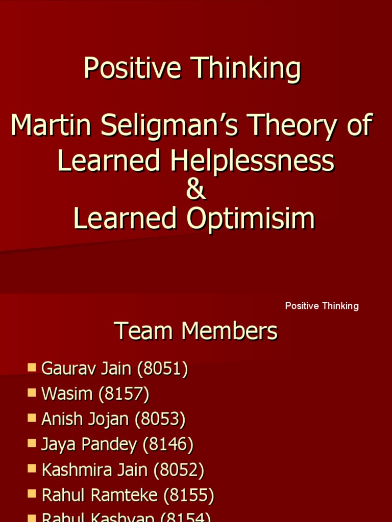Positive Thinking Martin Seligman's Theory of Learned Helplessness