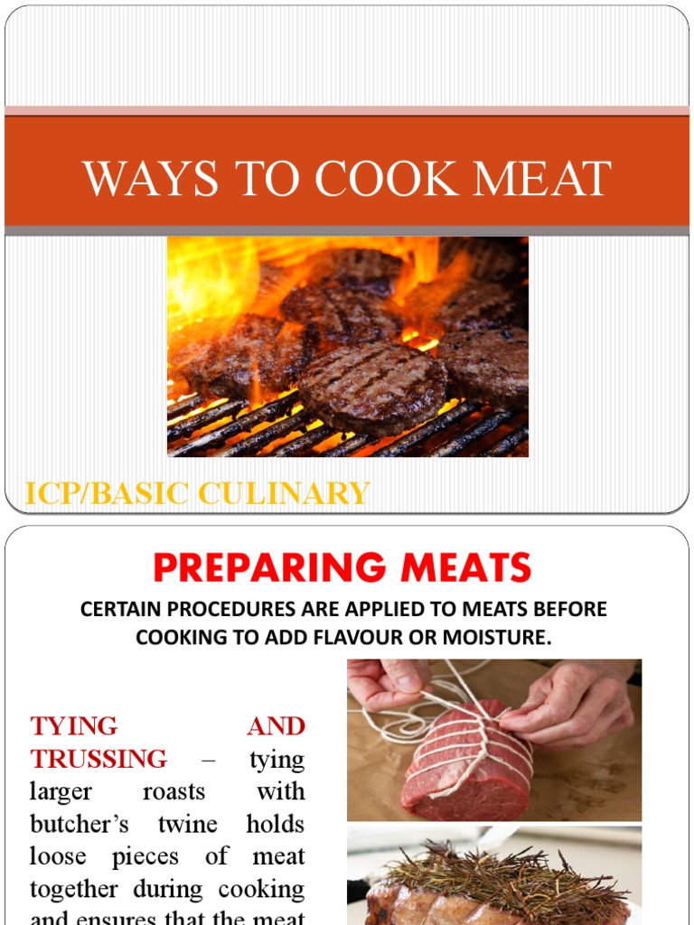 Ways To Cook Meat: Icp/Basic Culinary | PDF | Grilling | Roasting