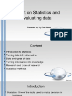 Report On Statistics and Evaluating Data: Presented By-Nyi Zwe Marnn