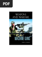 Weapons And Warfares Machine Guns An Illustrated History Of Their Impact Pdf