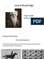 Eadweard Muybridge: 9 April 1830 8 May 1904