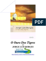 Jorge Luis Borges - O Ouro Dos Tigres