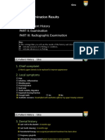 Gina's Examination Results: PART I: Pa) Ent History PART II: Examina) On PART III: Radiographic Examina) On