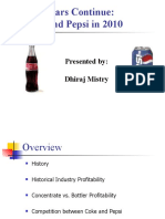 Cola Wars Continue: Coke and Pepsi in 2010: Presented By: Dhiraj Mistry