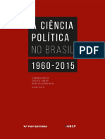 (320.0981) Leonardo Avritzer, Carlos R. S. Milani, Maria do Socorro Braga (organizadores) - A ciência política no Brasil_ 1960-2015-FGV Editora (2016)