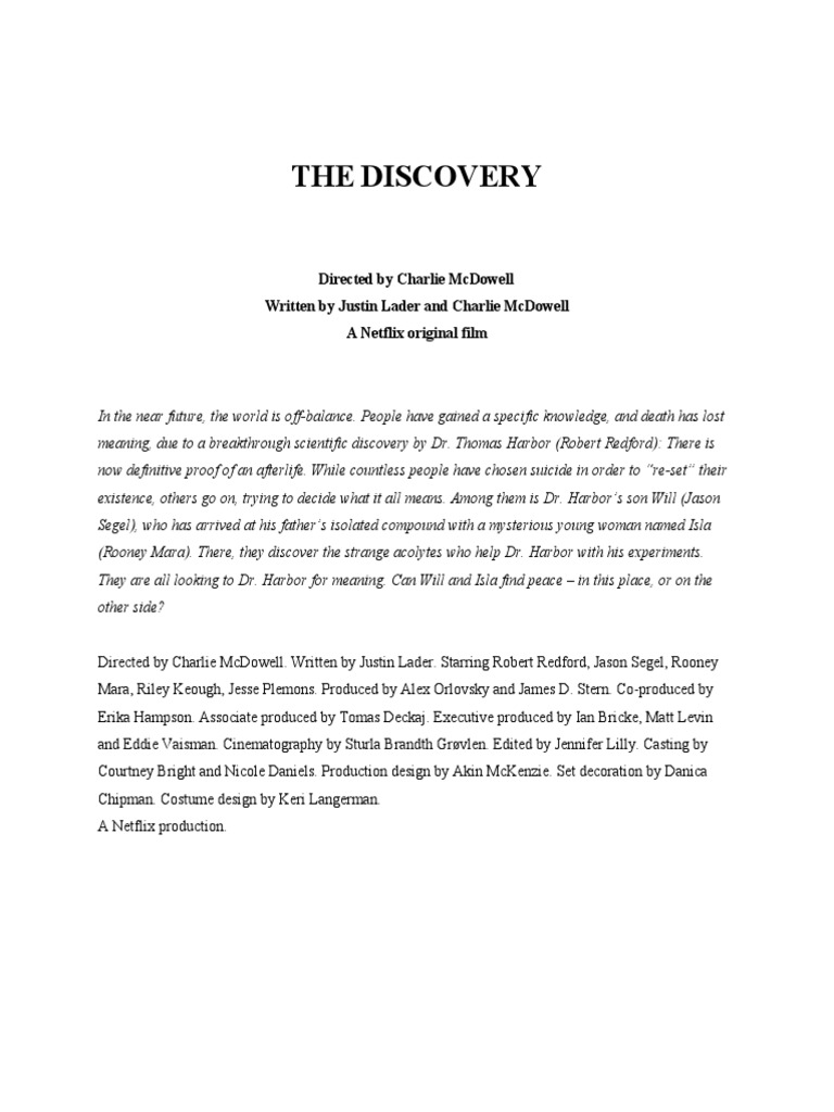 The Discovery: Directed by Charlie Mcdowell Written by Justin Lader and