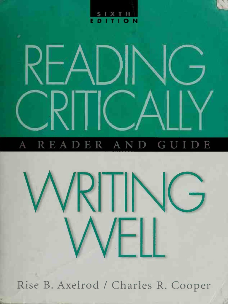 Reading Critically, Writing Well A Reader and Guide, Sixth Edition PDF Download Free PDF