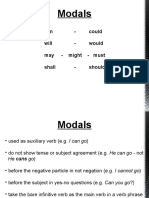 Modals: Can - Could Will - Would May - Might - Must Shall - Should
