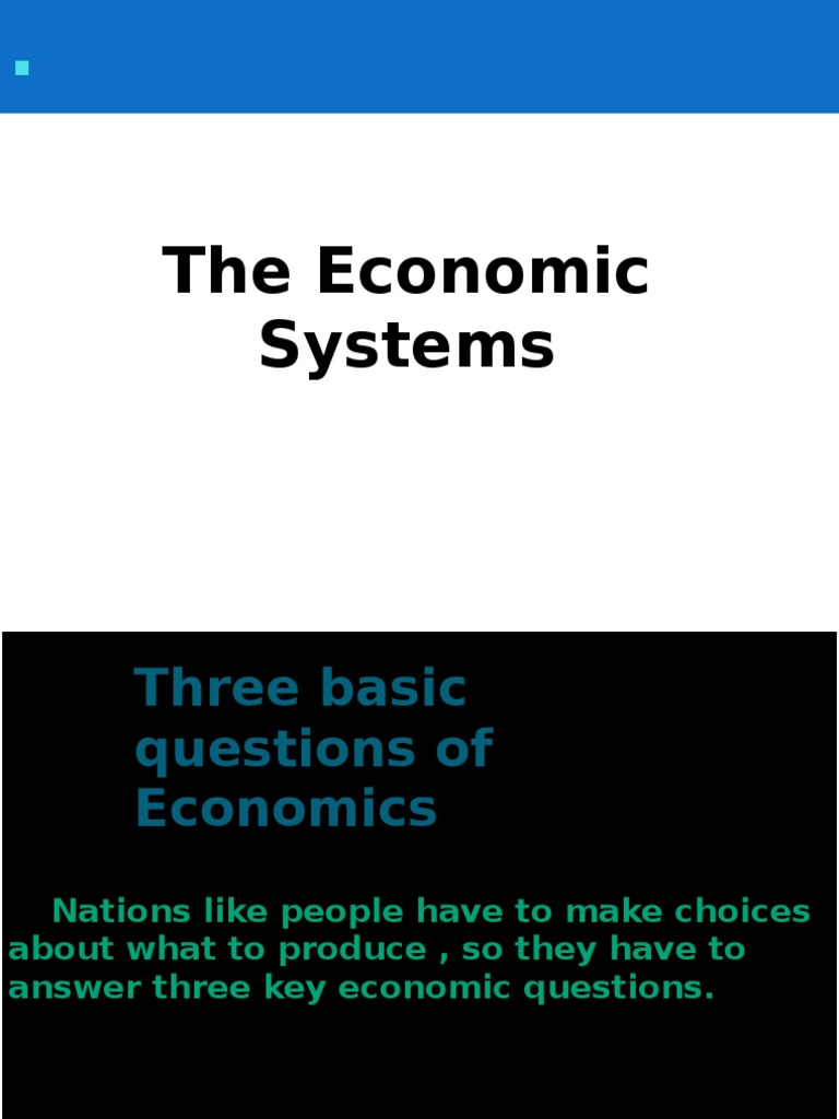 Overview of Economic Systems Explained | PDF