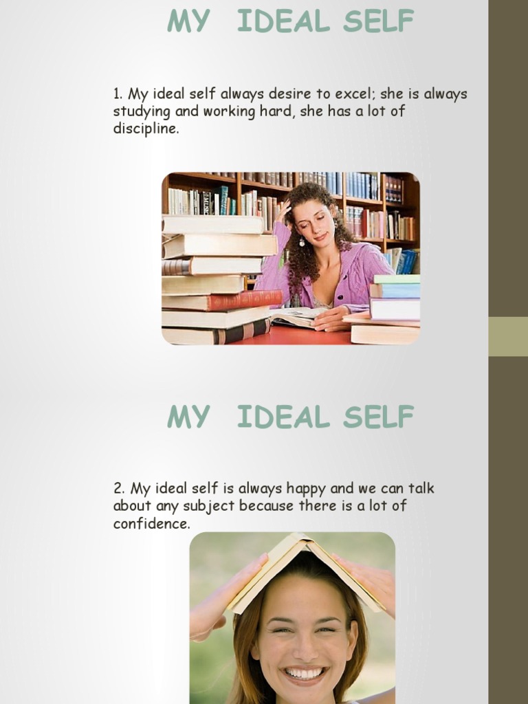 My Ideal Self Always Desire To Excel She Is Always Studying and Working ...