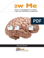 00517 - NEW ME, Cómo conocer y re-programar tu mente inconsciente para ser más feliz y productivo - Ricardo Perret.pdf