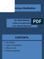 Mindfulness Meditation: Mr. Nitin Singhal Under The Supervision of Dr. Manish Meshram