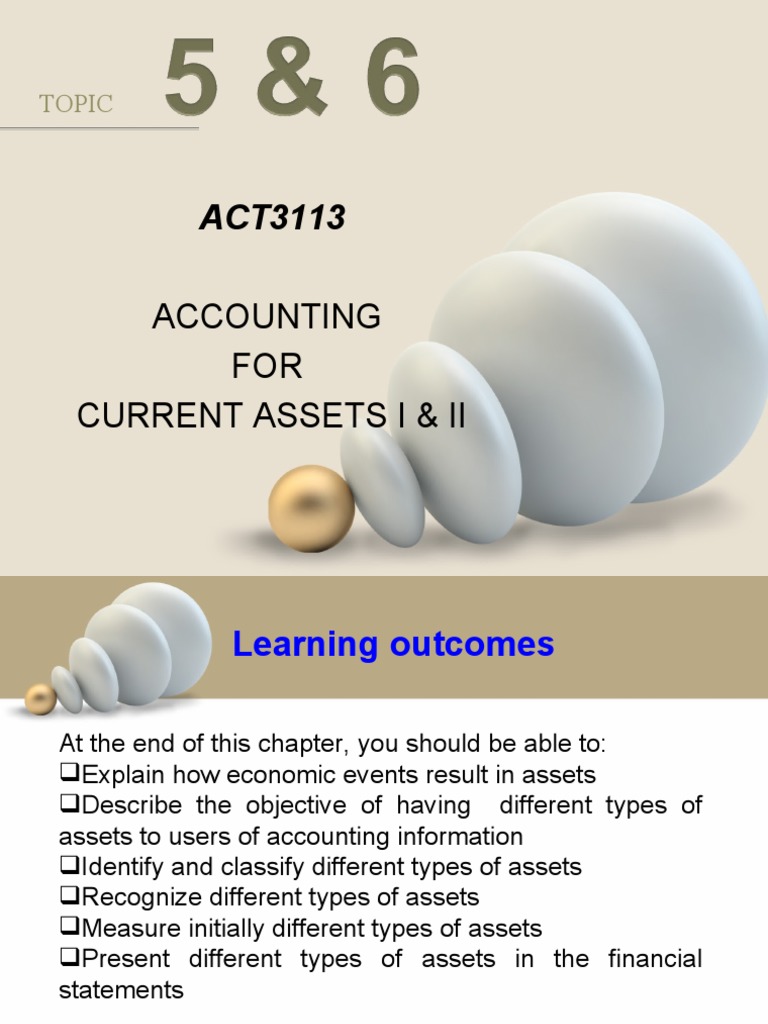 Accounting FOR Current Assets I & Ii: Topic | PDF | Cash And Cash ...