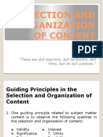 Selection and Organization of Content: "There Are Dull Teachers, Dull Textbooks, Dull Films, But No Dull Subjects."