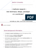 Mixed Methods Research - New Technique, Design, Paradigm or A Worldview?