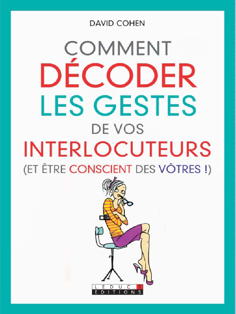 Ces Gestes Qui Vous Trahissent Pdf Gratuit Comment Décoder Les Gestes de Vos Interlocuteurs Et Etre Conscient Des  Votres PDF | PDF | Communication non verbale | Mensonge