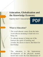 Education, Globalization and The Knowledge Economy: Prepared By: Beau Fe V. Taytay and Jun Fely R. Vestido