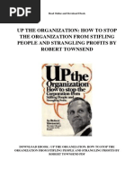 Up The Organization How To Stop The Organization From Stifling People and Strangling Profits by Robert Townsend PDF