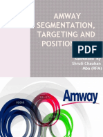 Amway Segmentation, Targeting and Positioning.: Submitted by Shruti Chauhan Mba (RFM)