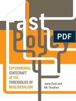 Peck, Jamie - Theodore, Nikolas - Fast Policy - Experimental Statecraft at The Thresholds of Neoliberalism-Univ of Minnesota Press (2015) PDF