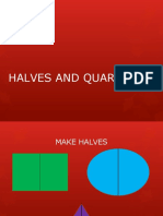 Halves and Quarters