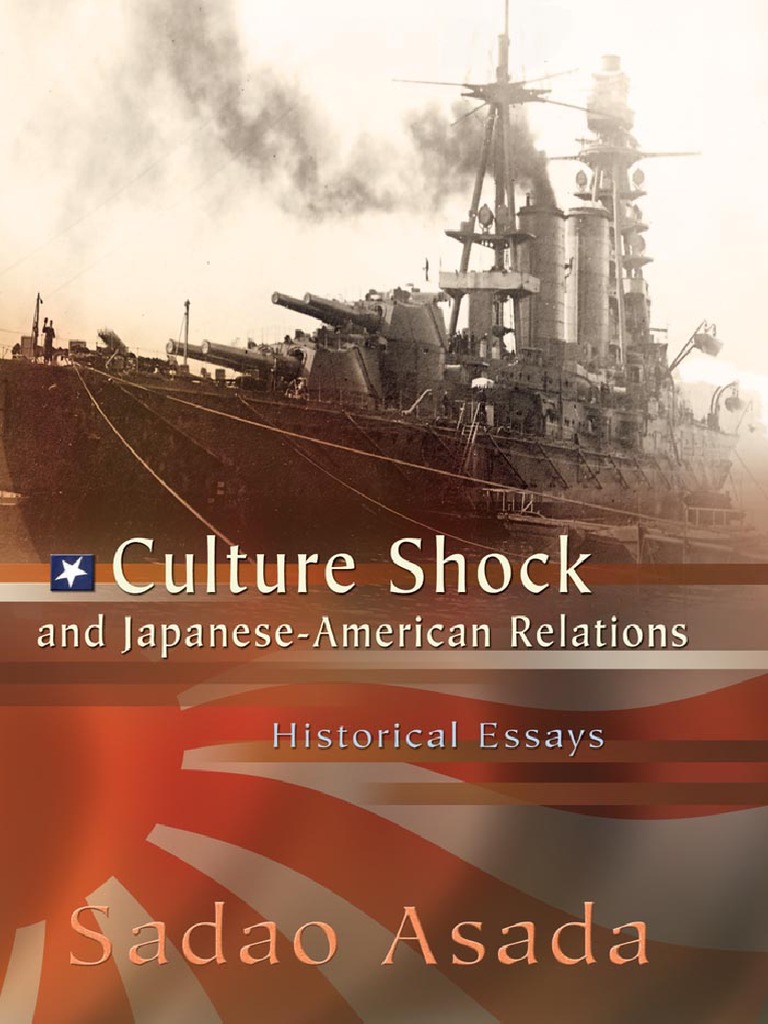 Sadao Asada Culture Shock and JapaneseAmerican Relations