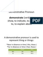 Demonstrative Pronoun: Demonstrate (Verb) : To