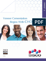 Veneer Cementation Begins With .: Choice 2