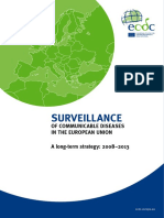 Surveillance: of Communicable Diseases in The European Union A Long-Term Strategy: 2008-2013