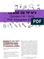 Clase de TP N °2: Comisión 14 - 16 Hs. Prof. Evangelina Estrada