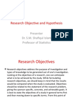 Research Objective and Hypothesis: Presenter Dr. S.M. Shafiqul Islam Professor of Statistics