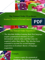 The Natural Order Hypothesis The Natural Order Hypothesis: Krashen's Theories of Second Language Approaches