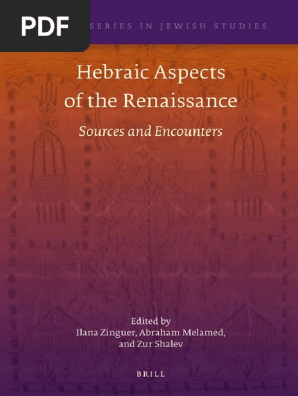 Brill S Series In Jewish Studies 45 Ilana Zinguer Abraham Melamed Zur Shalev Hebraic Aspects Of The Renaissance Brill 11 Pdf Humanism Torah