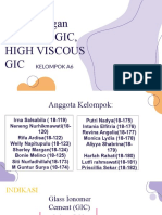 Perbandingan Gic, Art-Gic, High Viscous GIC: Kelompok A6