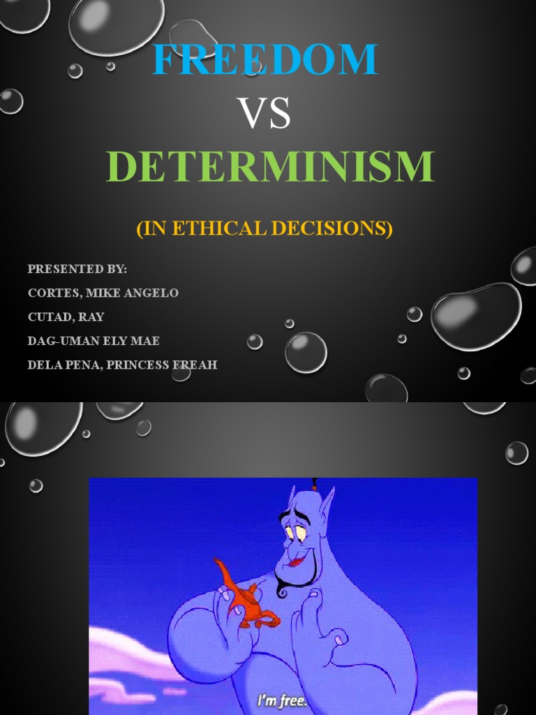 Freedom VS Determinism in Ethical Decisions... | PDF | Free Will ...