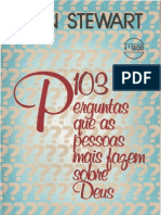 103 Perguntas Que As Pessoas Fazem Sobre Deus - Don Stewart