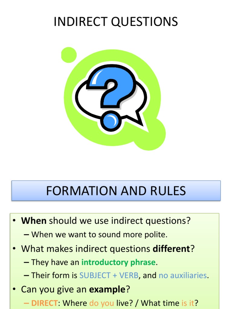 Indirect Questions: Formation & Rules | PDF | Question | Semantics