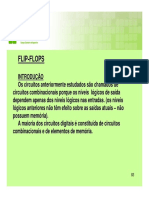 FLIP-FLOPS FLOPS. INTRODUÇÃO Os Circuitos Anteriormente Estudados São Chamados de