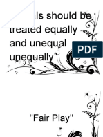 Equals Should Be Treated Equally and Unequal Unequally