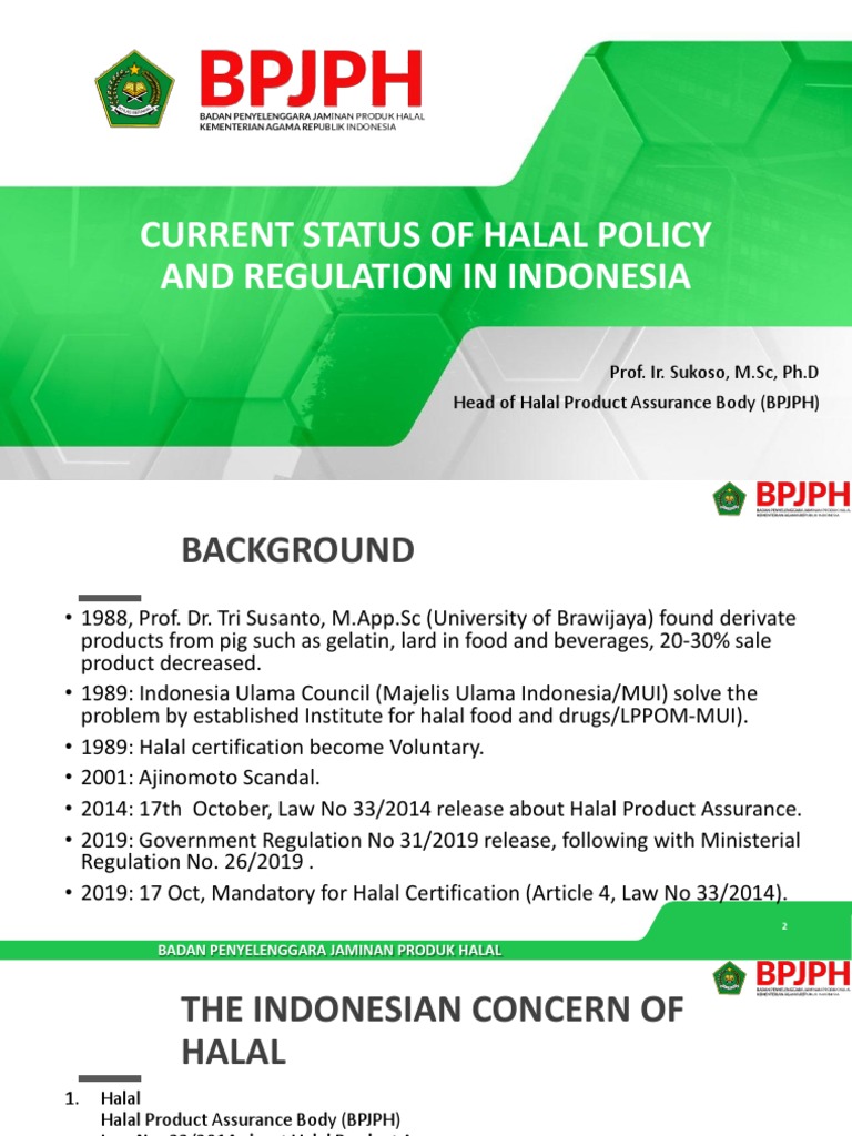 BPJPH - Current Status of Halal Policy and Regulation in Indonesia ...