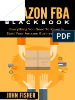 Amazon FBA Blackbook - Everything You Need To Know To Start Your Amazon Business Empire