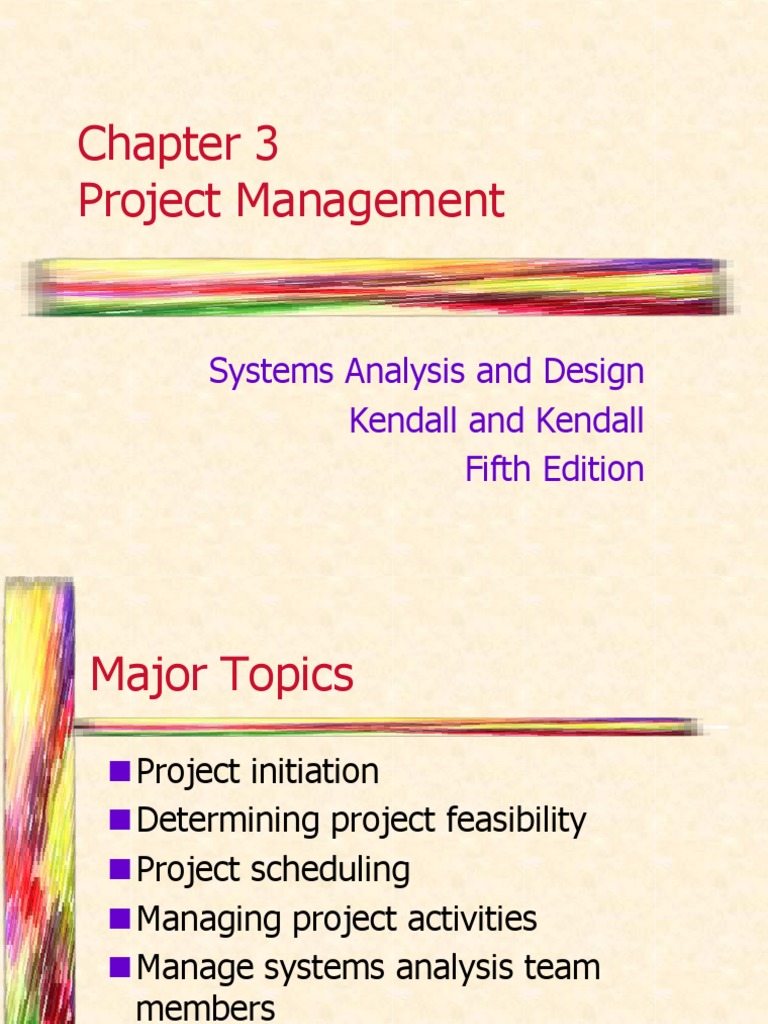 Project Management: Systems Analysis and Design Kendall and Kendall ...