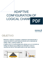 ADAPTIVE CONFIGURATION OF LOGICAL CHANNELS