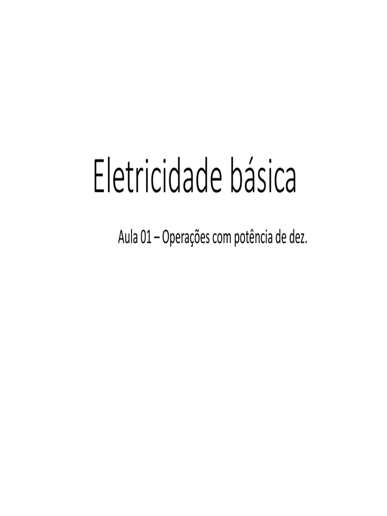Eletricidade Básica: Aula 06 - Notação científica e de engenharia