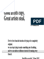 Good Artists Copy, Great Artists Steal, Picasso