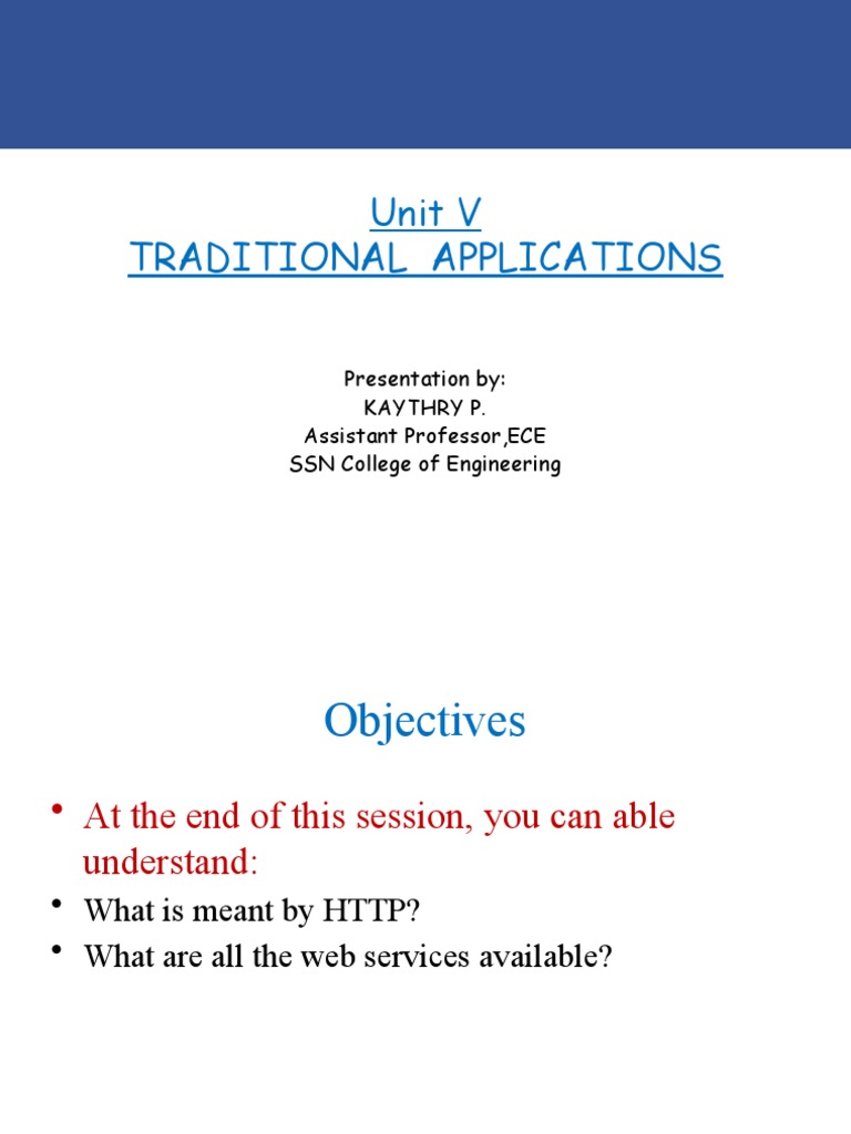 Unit V Traditional Applications: Presentation By: Kaythry P. Assistant ...