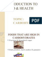 Introduction To Food & Health: Topic: Carbohydrates