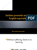 Serbian Proverbs, Their Literal Translation and Their English Equivalents