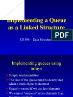 Implementing A Queue As A Linked Structure: CS 308 - Data Structures