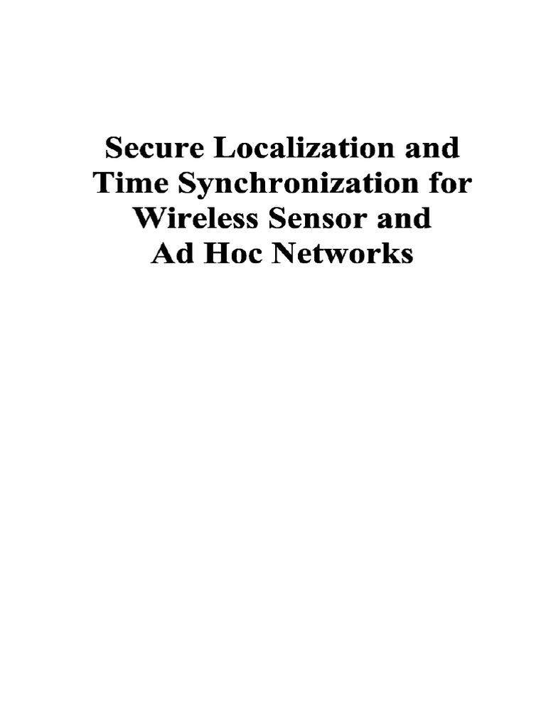 Secure Localization and Time Synchronization For Wireless Sensor and Ad ...